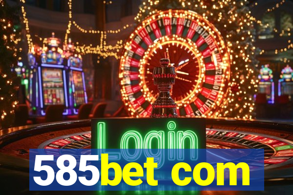 585bet com